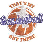 Thats-My-Basketball-out - Basket Embroidery Design - FineryEmbroidery